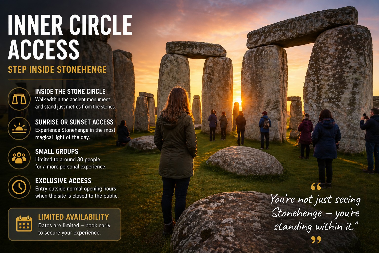Stonehenge Inner Circle access at sunrise with visitors standing inside the stone circle during exclusive early morning experience